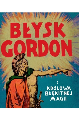 Błysk Gordon i królowa Błękitnej Magii