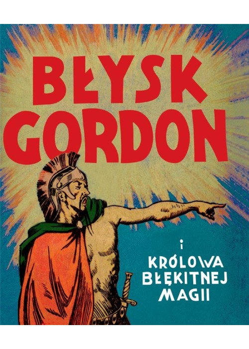 Błysk Gordon i królowa Błękitnej Magii