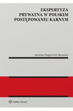 Ekspertyza prywatna w polskim postępowaniu karnym