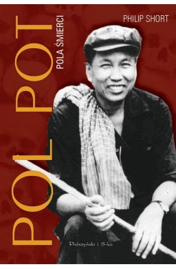 Pol Pot. Pola śmierci