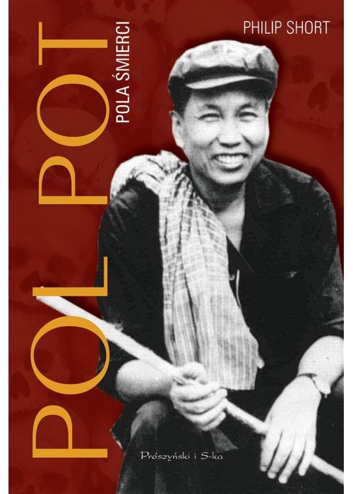 Pol Pot. Pola śmierci