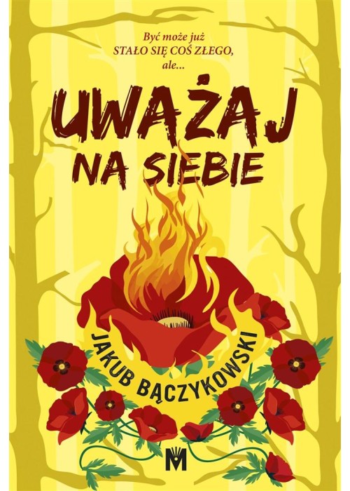 Uważaj na siebie