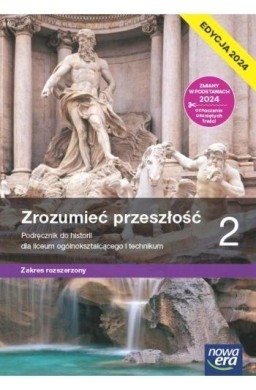 Historia LO 2 Zrozumieć przeszłość Podr ZR