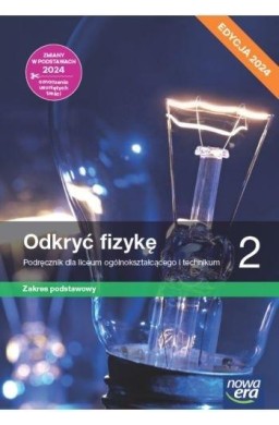 Fizyka LO 2 Nowe odkryć fizykę Podr ZP