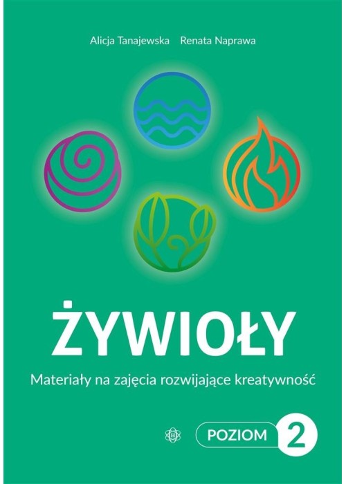 Żywioły Poziom 2 Materiały na zajęcia rozwijające