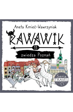 Uniwersum Rawawika T.11 Rawawik zwiedza Poznań