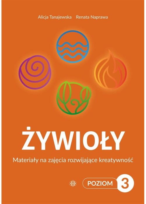 Żywioły Poziom 3 Materiały na zajęcia rozwijające