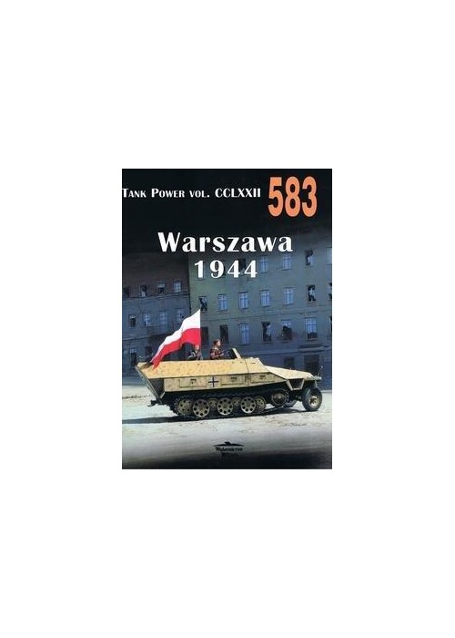 Tank Power Vol. CCLXXII Warszawa 1944 Nr 583