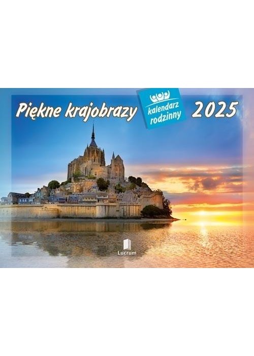 Kalendarz 2025 Rodzinny Piękne krajobrazy