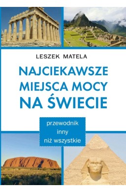 Najciekawsze miejsca mocy na świecie