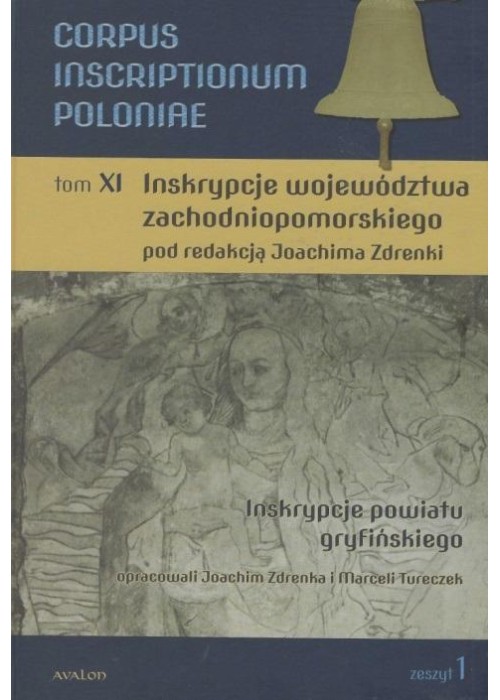 Corpus Inscriptionum Poloniae Tom XI