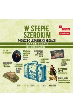 W stepie szerokim. Podróż po... audiobook