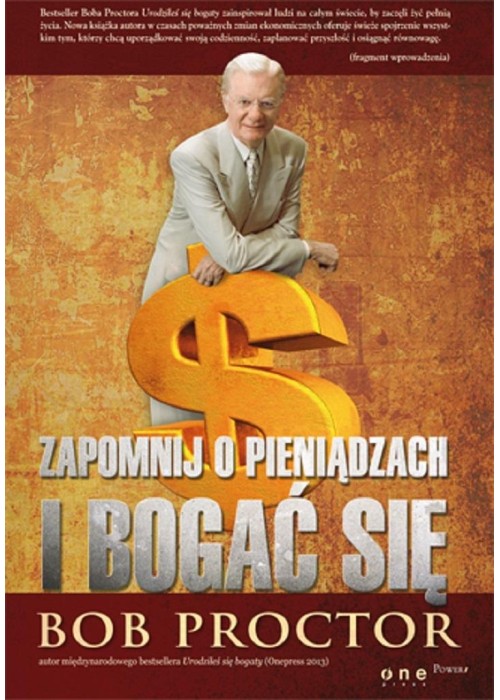 Zapomnij o pieniądzach i bogać się