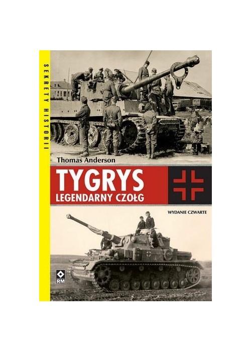 Tygrys. Legendarny czołg w.4