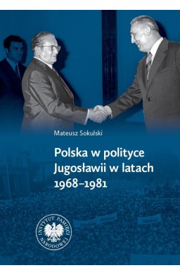 Polska w polityce Jugosławii w latach 19681981