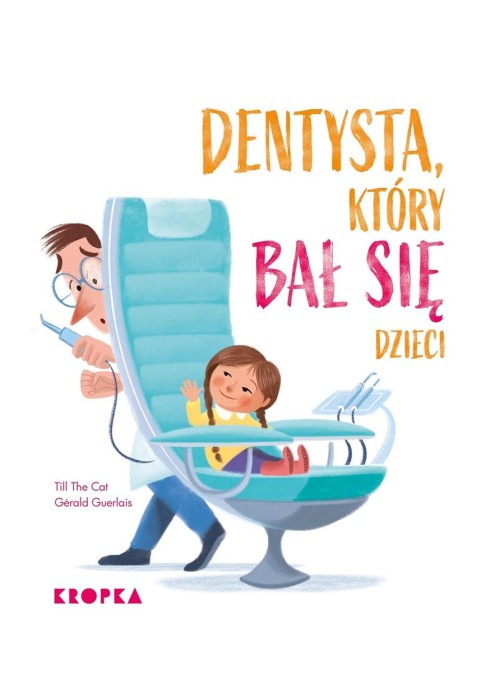 Dentysta, który bał się dzieci