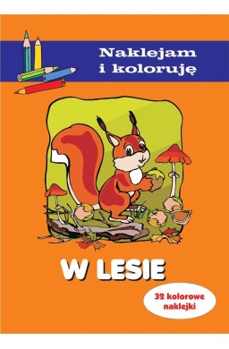 W lesie. Naklejam i koloruję