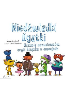 Niedźwiadki Agatki. Uczucia uczuciowców, czyli...