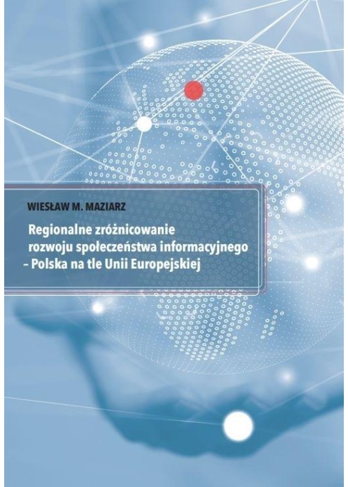 Regionalne zróżnicowanie rozwoju społeczeństwa...