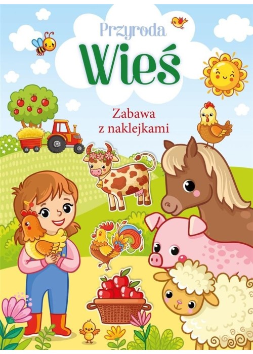 Przyroda. Wieś. Zabawa z naklejkami