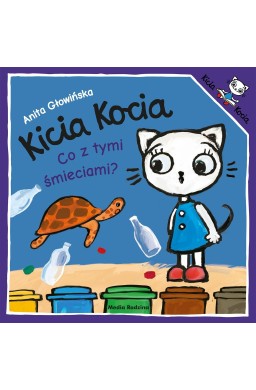 Kicia Kocia. Co z tymi śmieciami?