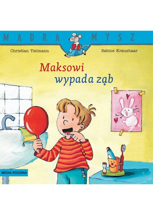 Mądra Mysz. Maksowi wypada ząb