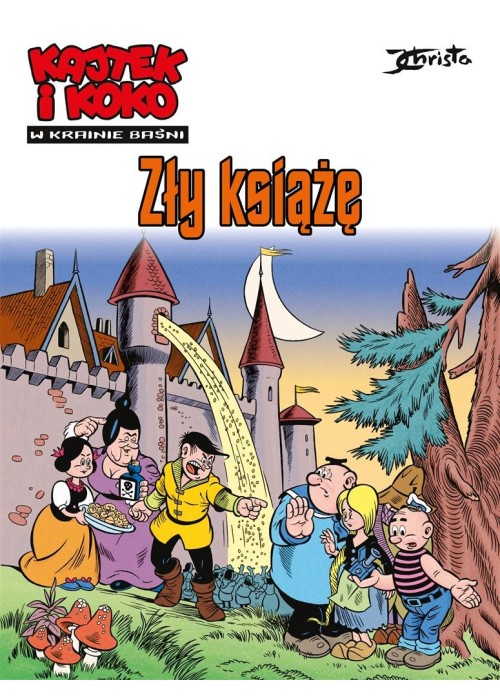 Kajtek i Koko. W krainie baśni T.1 Zły książę