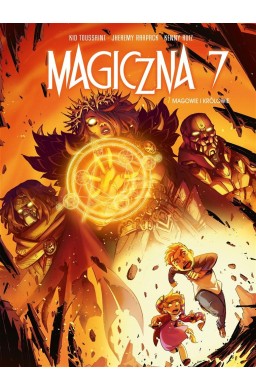 Magiczna 7 T.7 Magowie i królowie