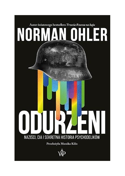 Odurzeni. Naziści, CIA i sekretna historia...