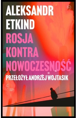 Rosja kontra nowoczesność