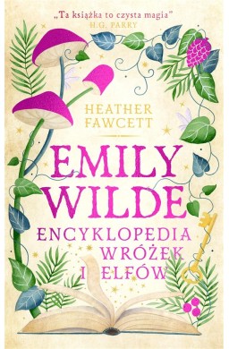 Emily Wilde. Encyklopedia wróżek i elfów