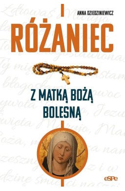 Różaniec z Matką Boża Bolesną