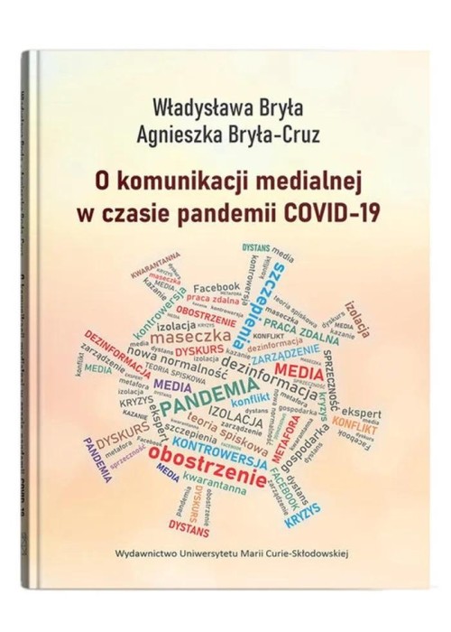 O komunikacji medialnej w czasie pandemii COVID-19