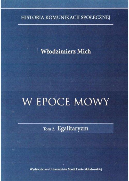 W epoce mowy t.2.Egalitaryzm