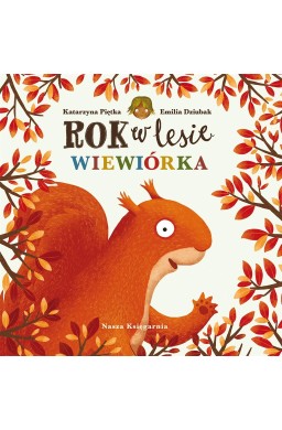 Rok w lesie. Wiewiórka