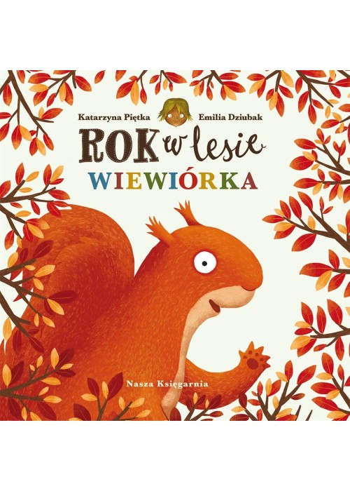 Rok w lesie. Wiewiórka