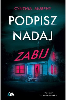 Podpisz, nadaj, zabij