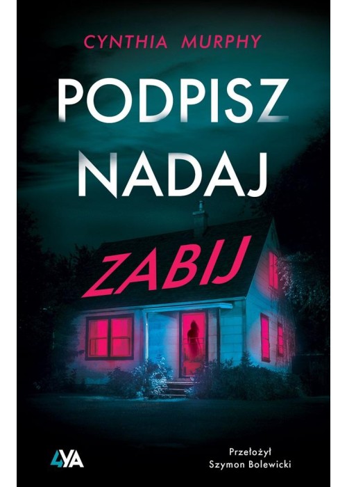 Podpisz, nadaj, zabij