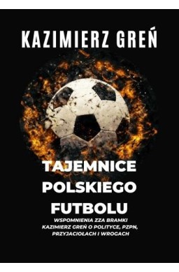 Tajemnice polskiego futbolu