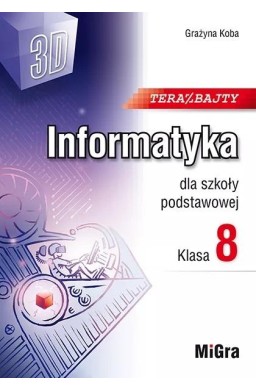 Informatyka SP 8 Teraz bajty (3D) w.2024