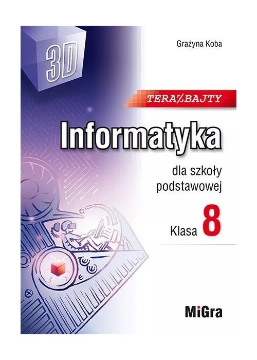 Informatyka SP 8 Teraz bajty (3D) w.2024