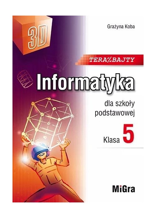 Informatyka SP 5 Teraz bajty (3D) w.2024