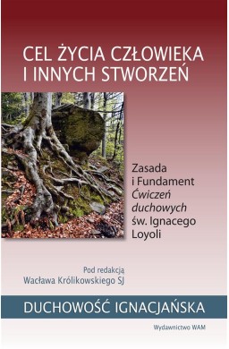 Cel życia człowieka i innych stworzeń