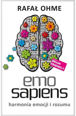 Emo Sapiens. Harmonia emocji i rozumu