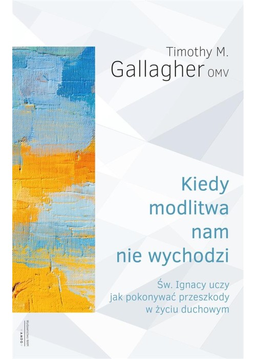 Kiedy modlitwa nam nie wychodzi