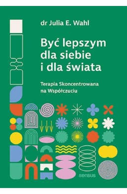 Być lepszym dla siebie i dla świata