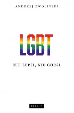 LGBT. Nie lepsi, nie gorsi