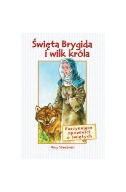 Święta Brygida i wilk króla - Amy Steedman WDS