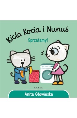 Kicia Kocia i Nunuś. Sprzątamy! w.2