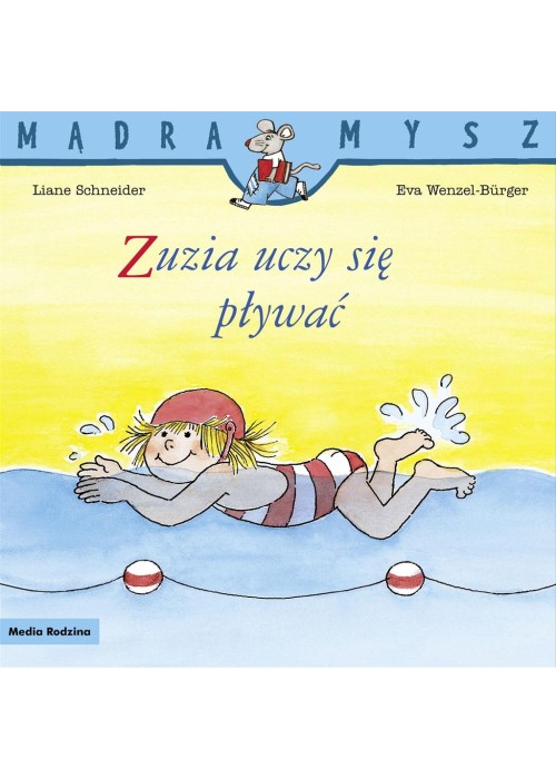 Mądra Mysz. Zuzia uczy się pływać